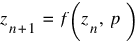 z_{n+1} ~ = ~ f(z_n, ~ p)