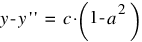 y - y prime prime ~ = ~ c ⋅ (1 - a^2)