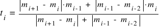 t_{i} ~ = ~ {delim{|}{m_{i+1} ~ - ~ m_{i}}{|} ⋅ m_{i-1} ~ + ~ delim{|}{m_{i-1} ~ - ~ m_{i-2}}{|} ⋅ m_{i}}/ {delim{|}{m_{i+1} ~ - ~ m_{i}}{|} ~ + ~ delim{|}{m_{i-1} ~ - ~ m_{i-2}}{|}}